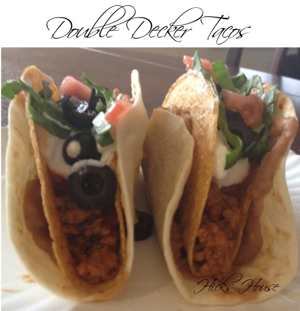 Double Decker Tacos | Hicks House